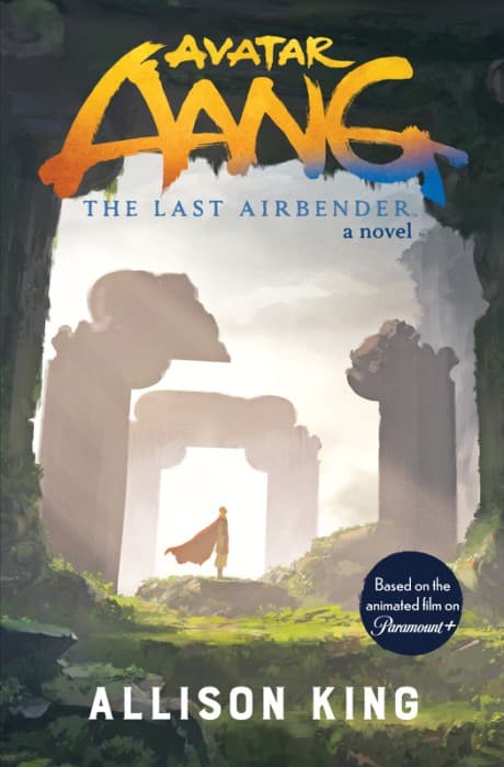 Avatar Aang: The Last Airbender novelization cover. An adult Aang stands before a ruined Southern Air Temple.